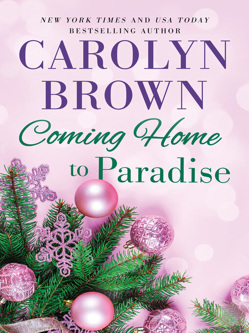 Title details for Coming Home to Paradise by Carolyn Brown - Wait list